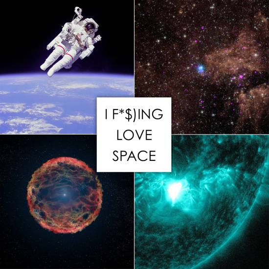 I F($*ING LOVE SPACE