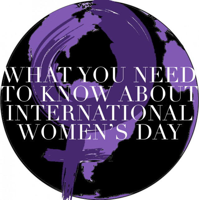 What You Need To Know About International Women's Day