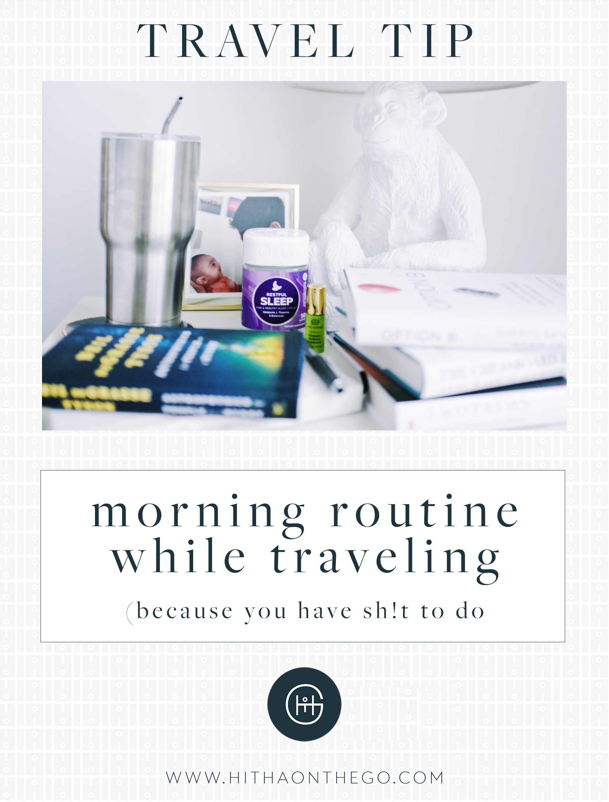 travel morning routine